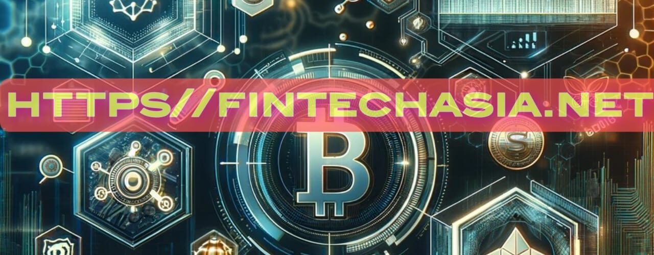 https//fintechasia.net